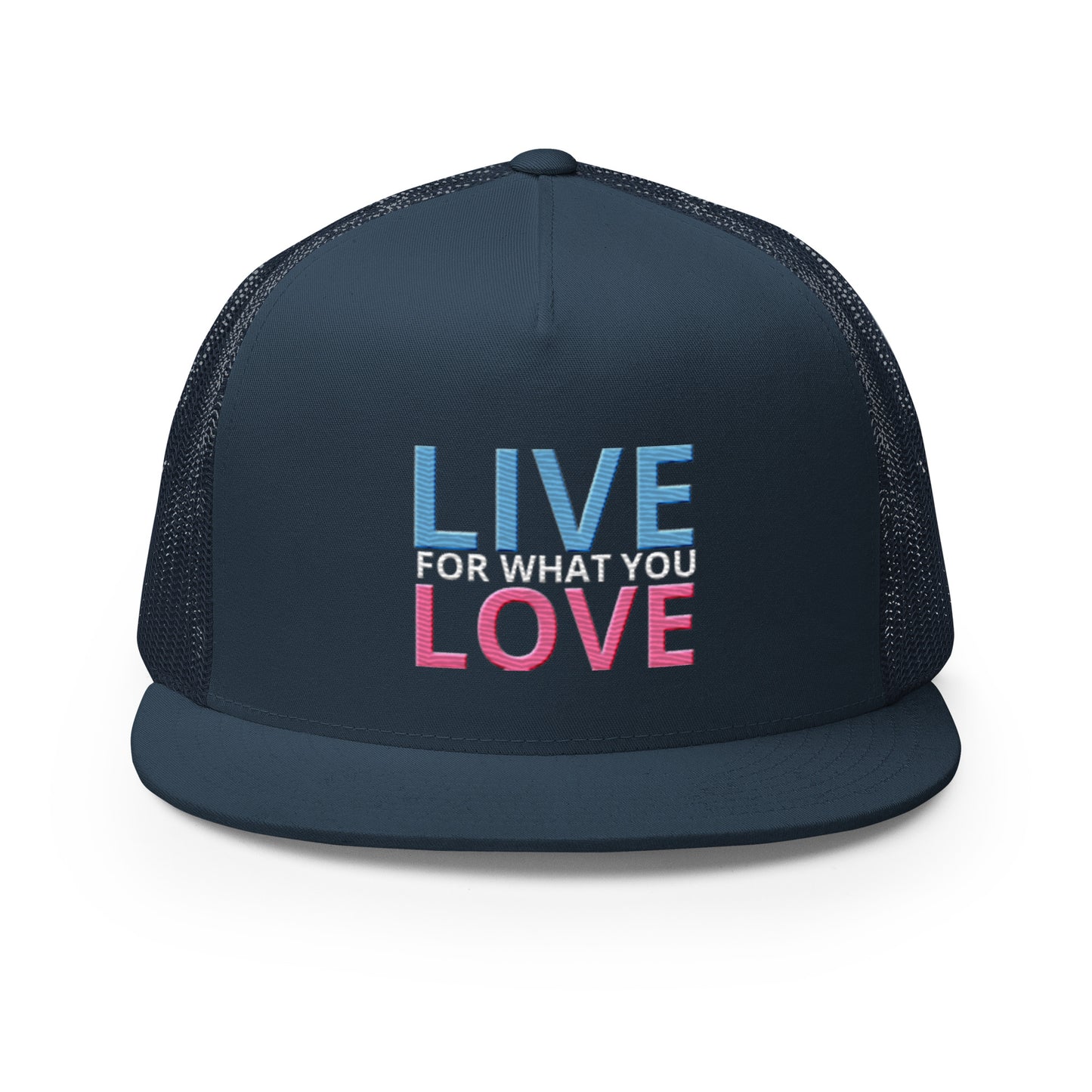 "LIVE FOR WHAT YOU LOVE" BY XCLUSIF POETIX Trucker Cap