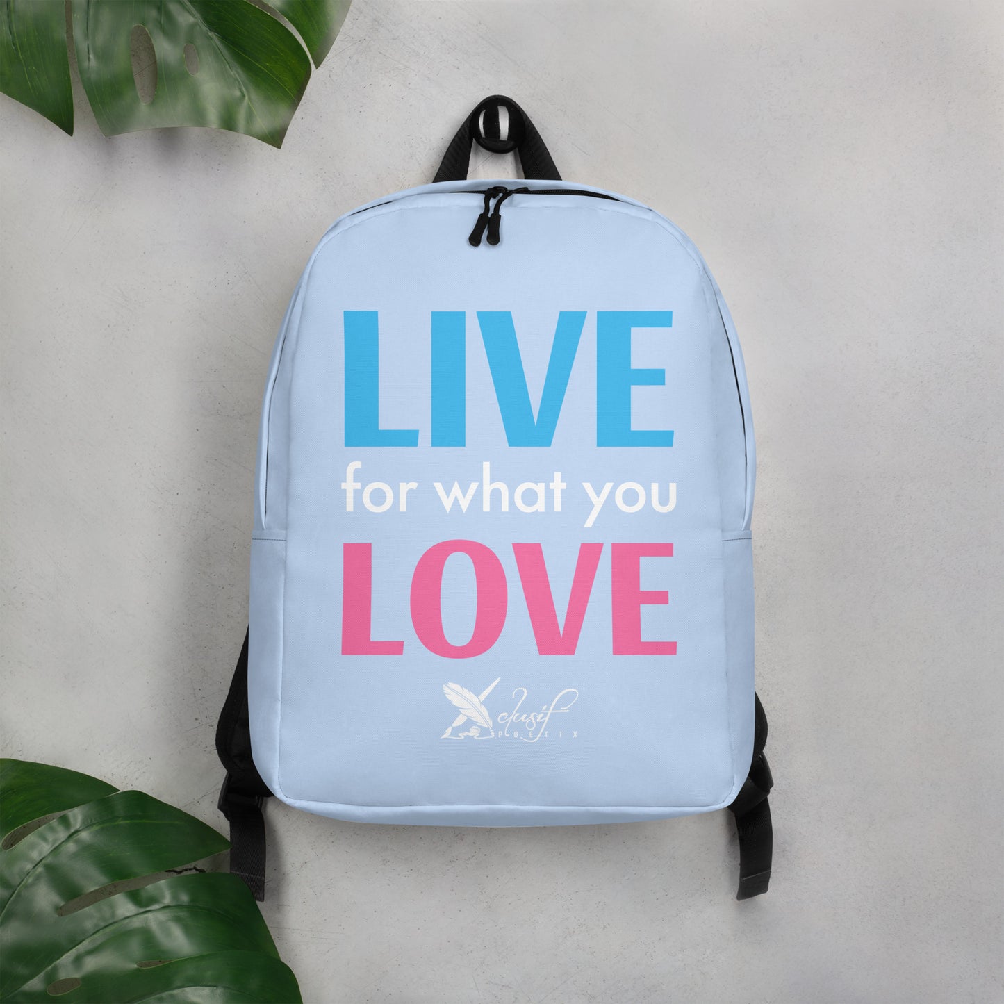 "LIVE FOR WHAT YOU LOVE" BY XCLUSIF POETIX LIGHT BLUE Minimalist Backpack