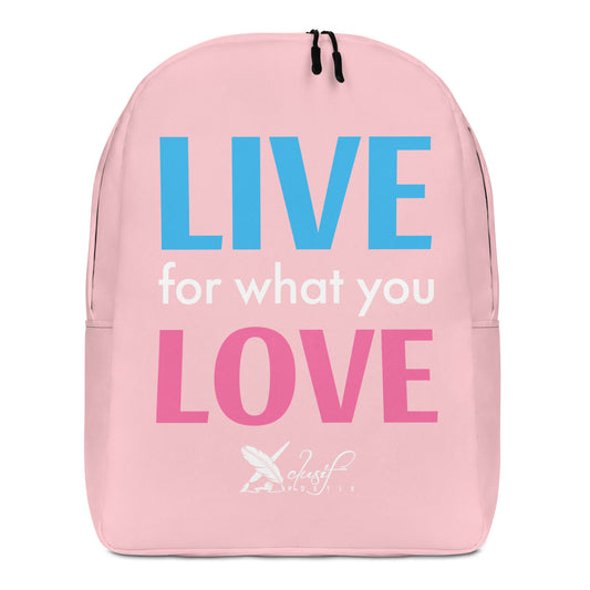 "LIVE FOR WHAT YOU LOVE" BY XCLUSIF POETIX PINK Minimalist Backpack