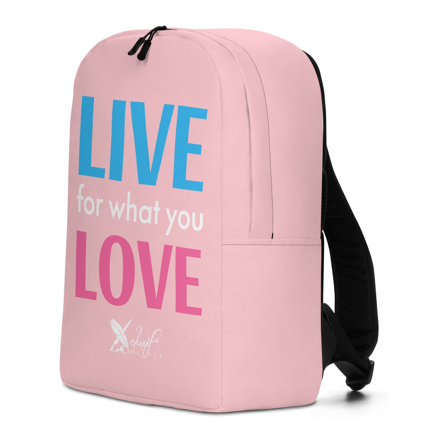 "LIVE FOR WHAT YOU LOVE" BY XCLUSIF POETIX PINK Minimalist Backpack