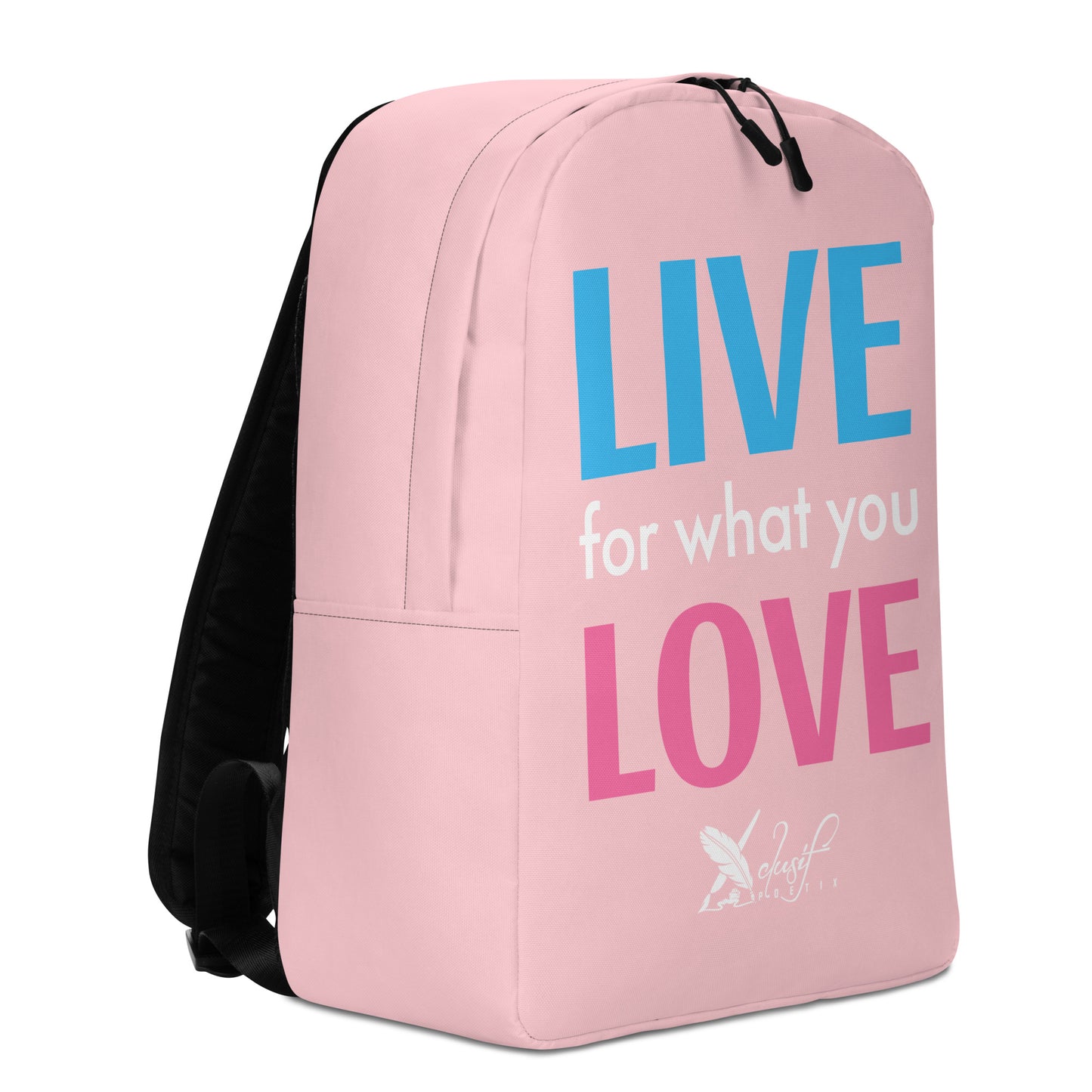 "LIVE FOR WHAT YOU LOVE" BY XCLUSIF POETIX PINK Minimalist Backpack