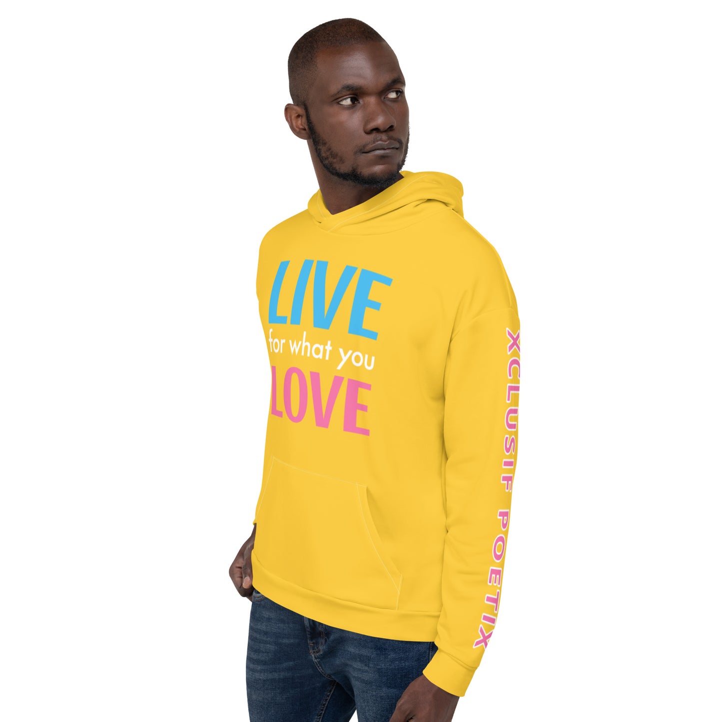 "LIVE FOR WHAT YOU LOVE" BY XCLUSIF POETIX YELLOW Unisex Hoodie