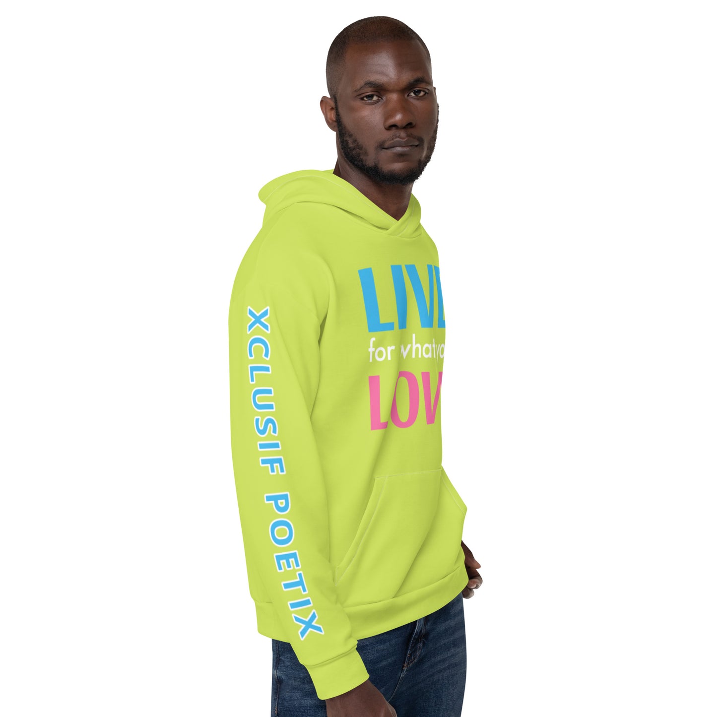 "LIVE FOR WHAT YOU LOVE" BY XCLUSIF POETIX LIGHT GREEN Unisex Hoodie