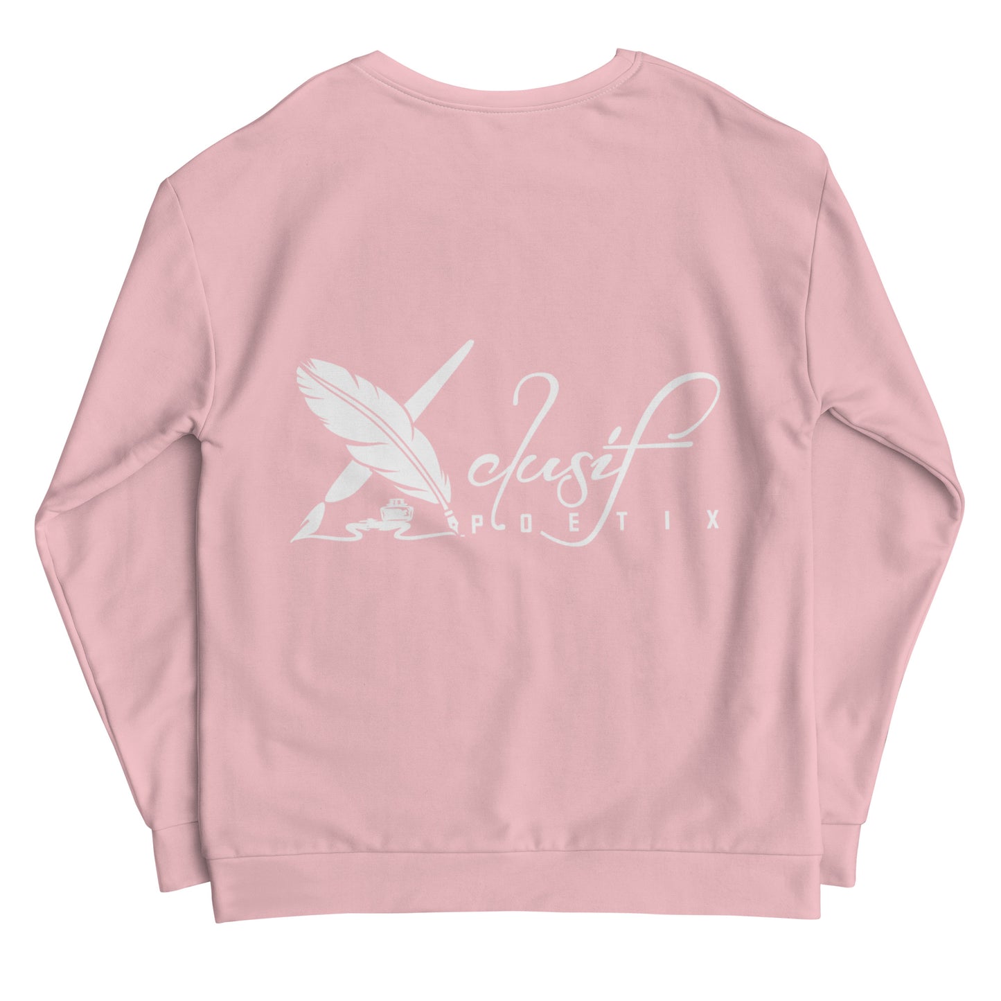 "LIVE FOR WHAT YOU LOVE" BY XCLUSIF POETIX PINK Unisex Sweatshirt