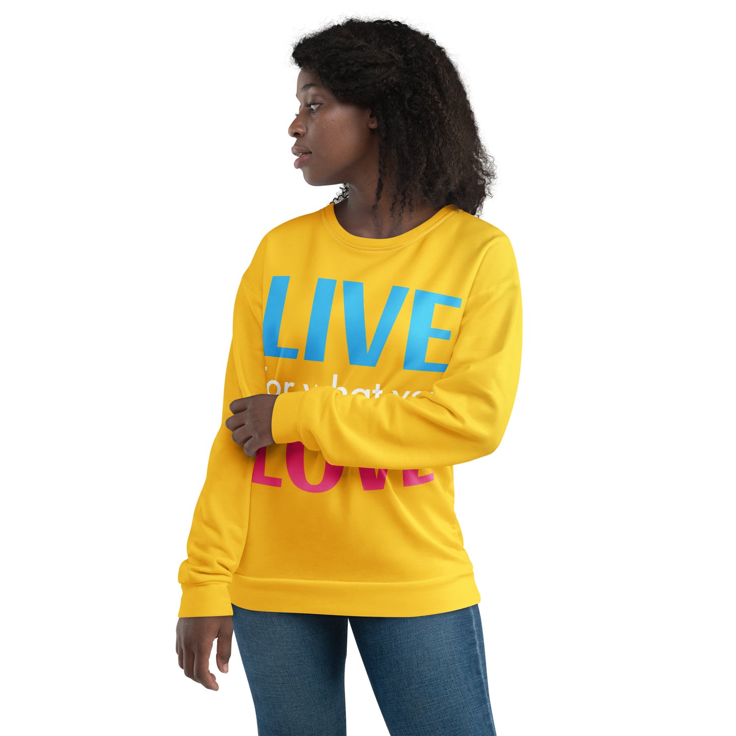 "LIVE FOR WHAT YOU LOVE" BY XCLUSIF POETIX YELLOW Unisex Sweatshirt