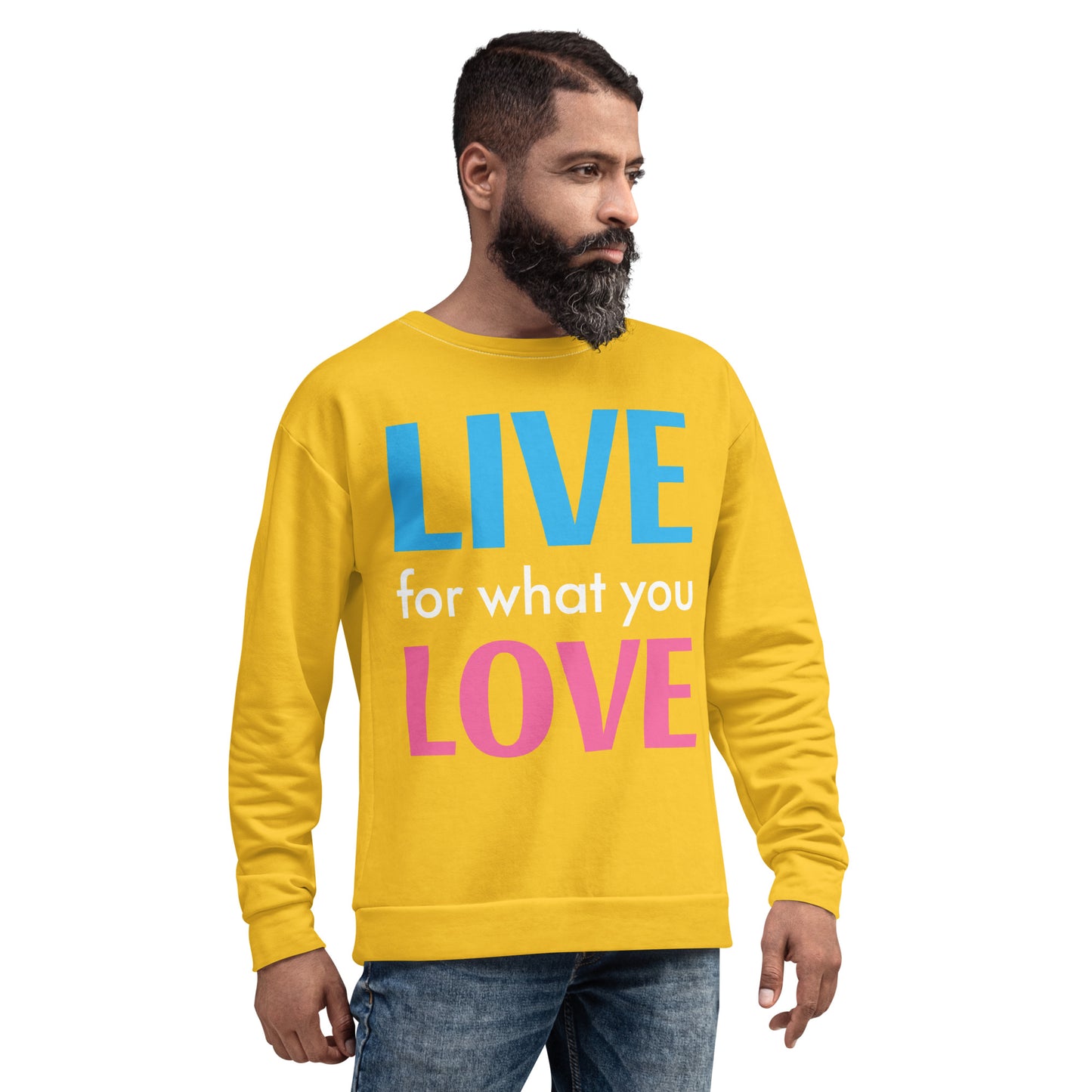 "LIVE FOR WHAT YOU LOVE" BY XCLUSIF POETIX YELLOW Unisex Sweatshirt