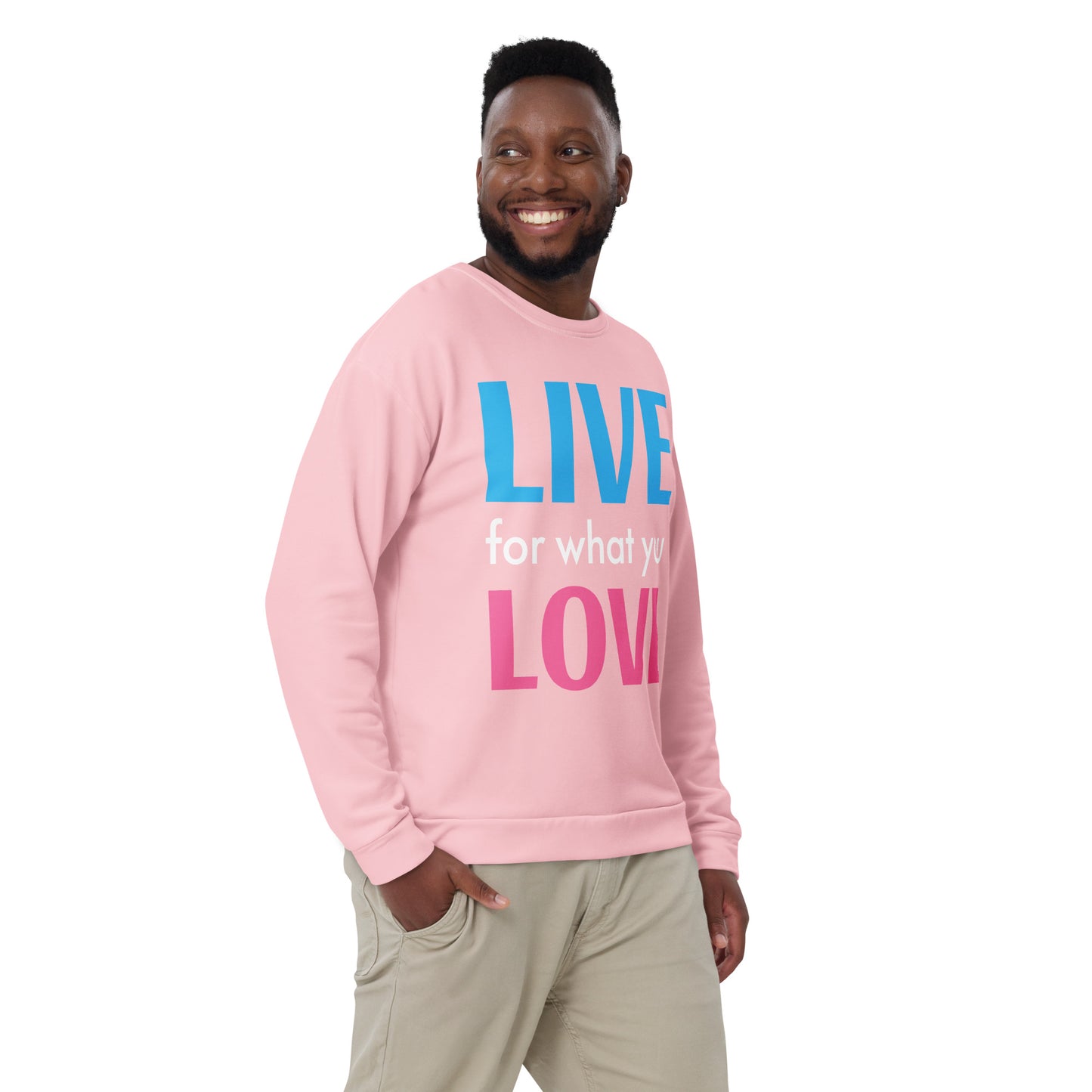 "LIVE FOR WHAT YOU LOVE" BY XCLUSIF POETIX PINK Unisex Sweatshirt