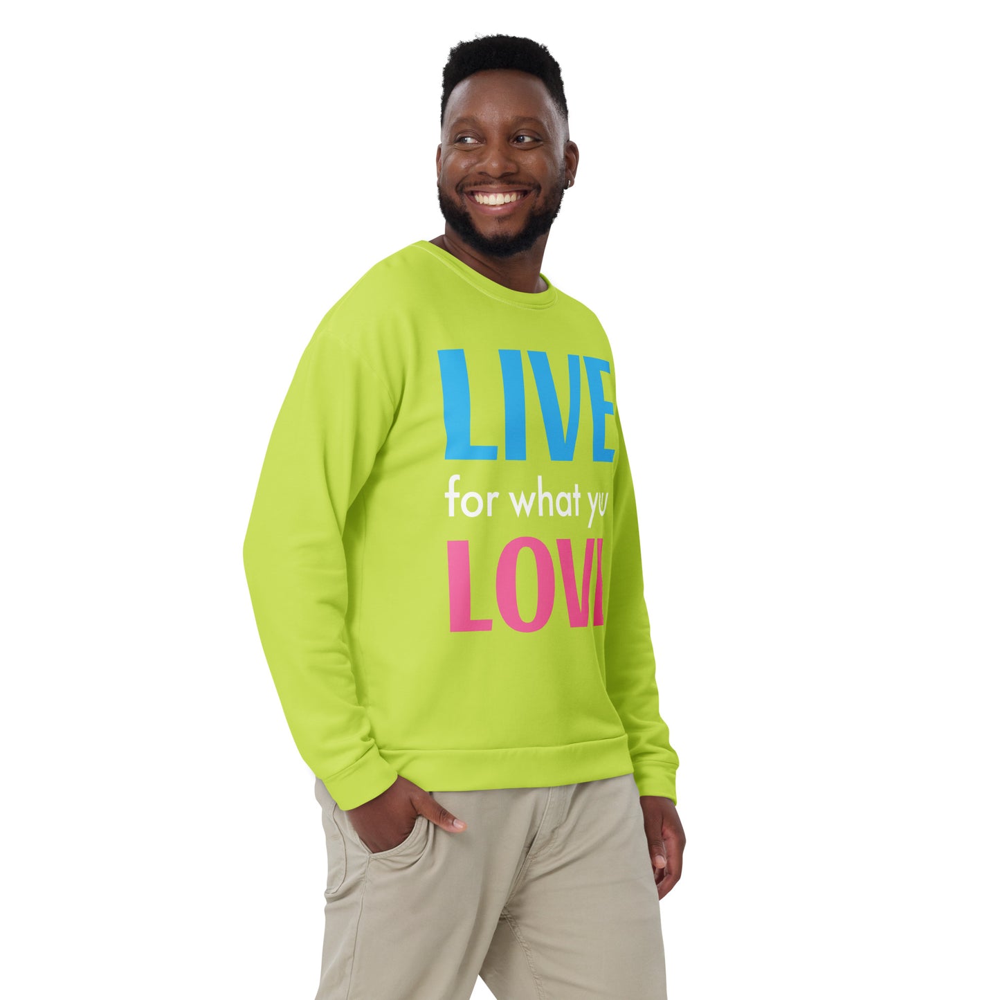 "LIVE FOR WHAT YOU LOVE" BY XCLUSIF POETIX LIGHT GREEN Unisex Sweatshirt