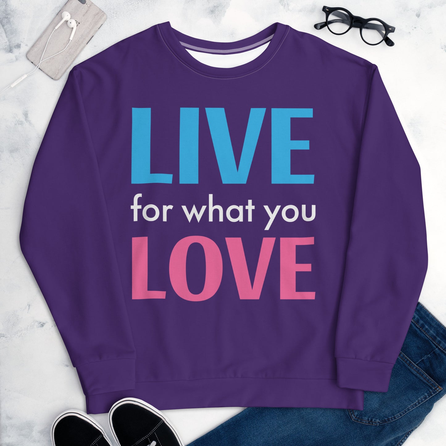 "LIVE FOR WHAT YOU LOVE" BY XCLUSIF POETIX PURPLE Unisex Sweatshirt