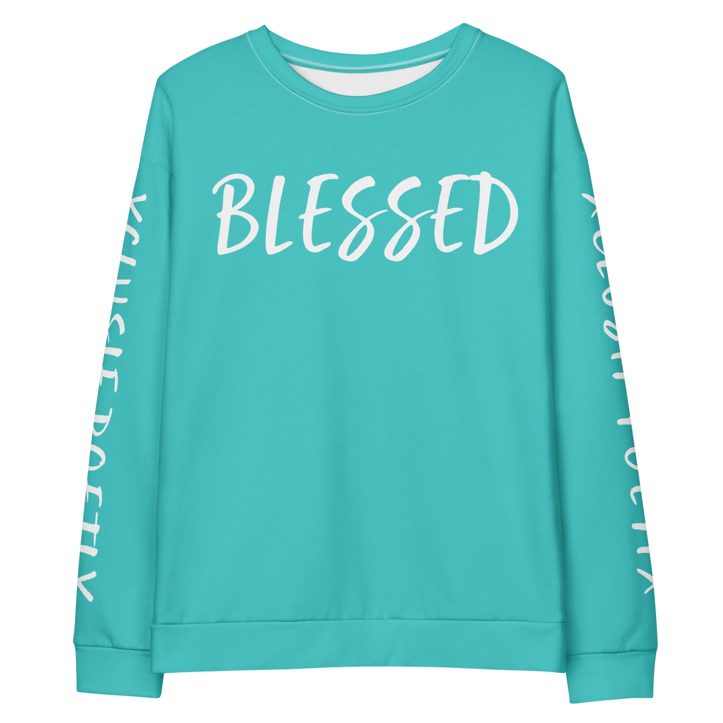 BLESSED BY XCLUSIF POETIX TURQUOISE & WHITE Unisex Sweatshirt