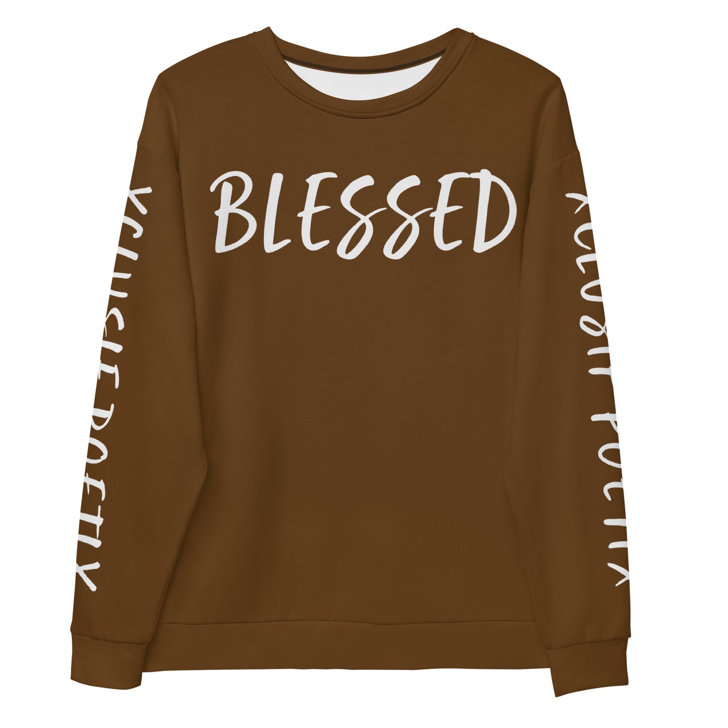 BLESSED BY XCLUSIF POETIX BROWN & WHITE Unisex Sweatshirt