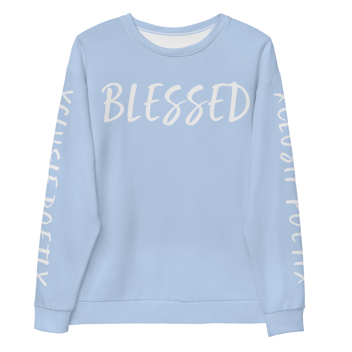 BLESSED BY XCLUSIF POETIX LIGHT BLUE & WHITE Unisex Sweatshirt