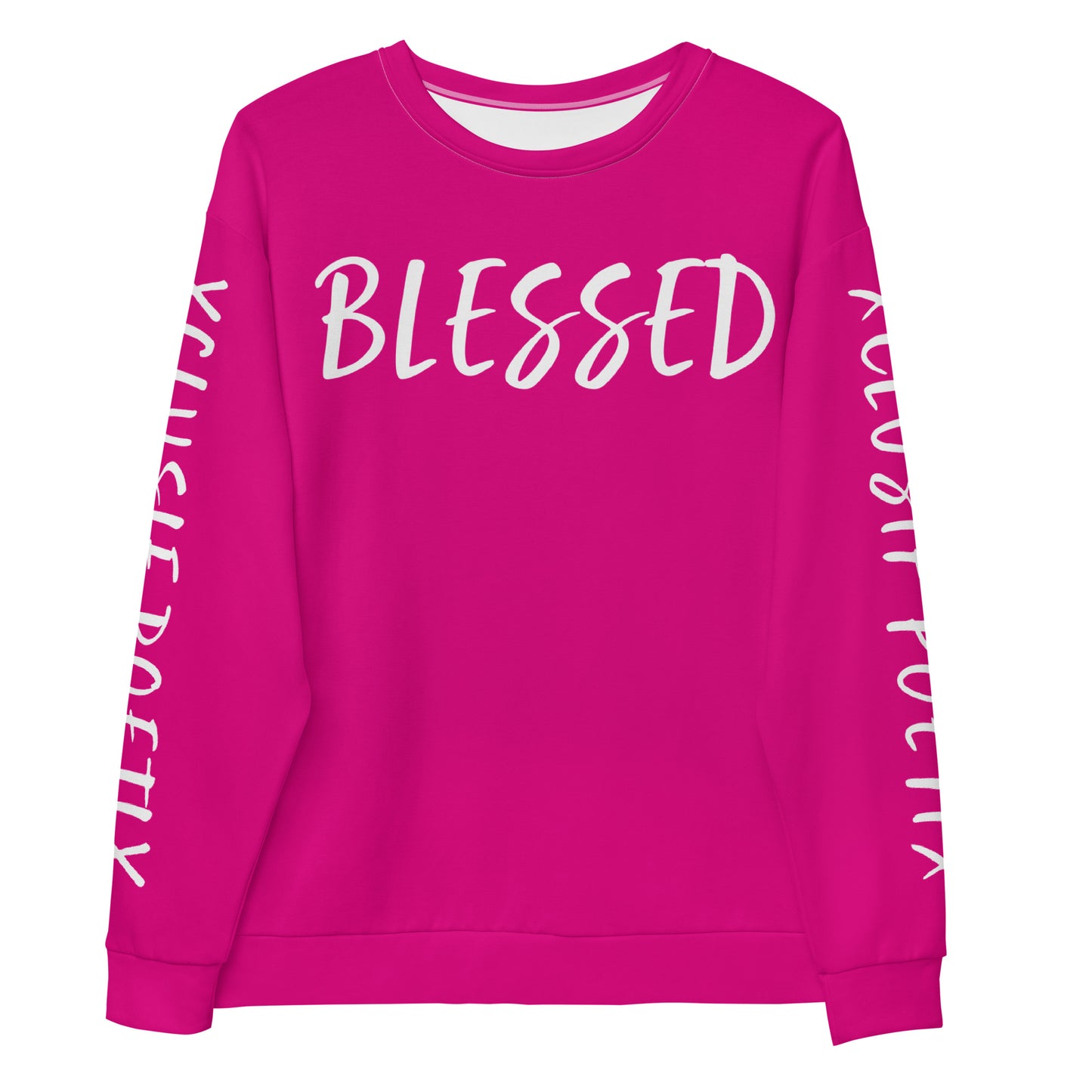 BLESSED BY XCLUSIF POETIX HOT PINK & WHITE Unisex Sweatshirt