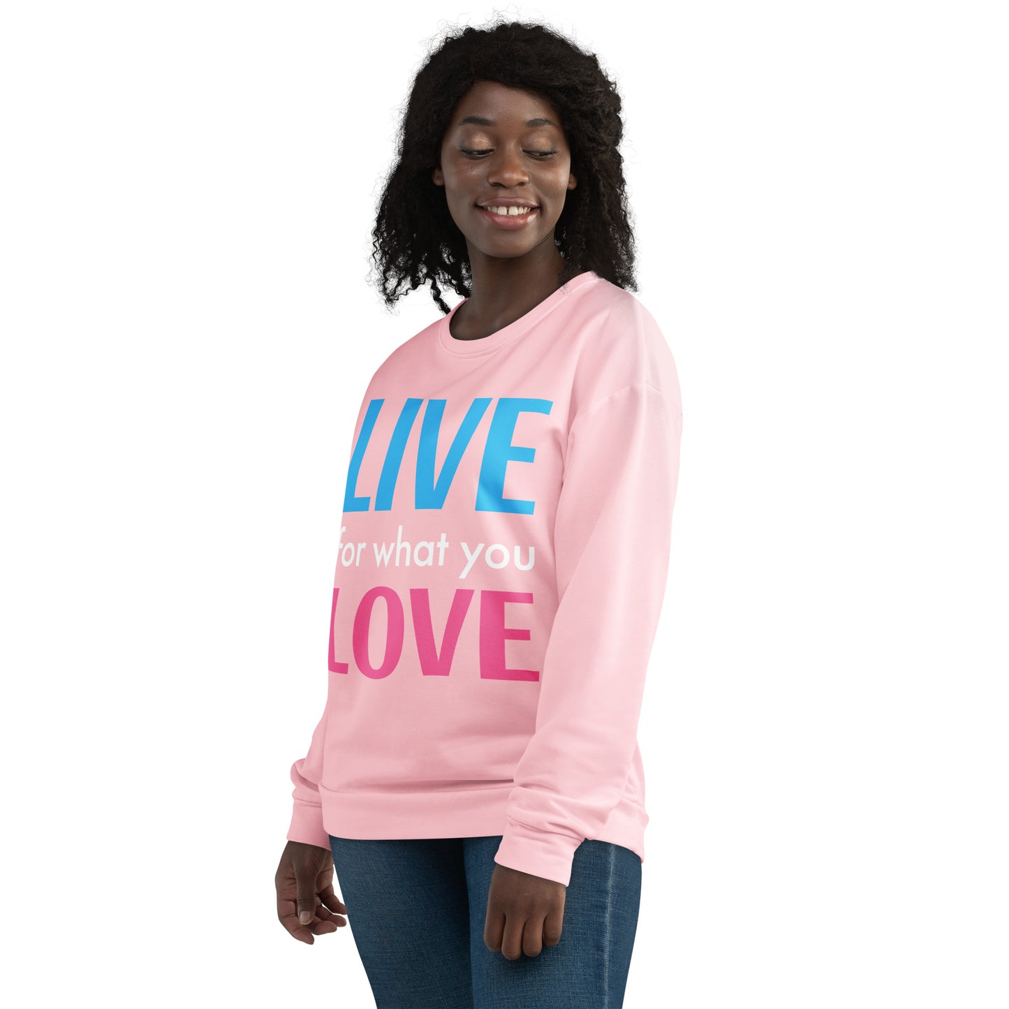 "LIVE FOR WHAT YOU LOVE" BY XCLUSIF POETIX PINK Unisex Sweatshirt