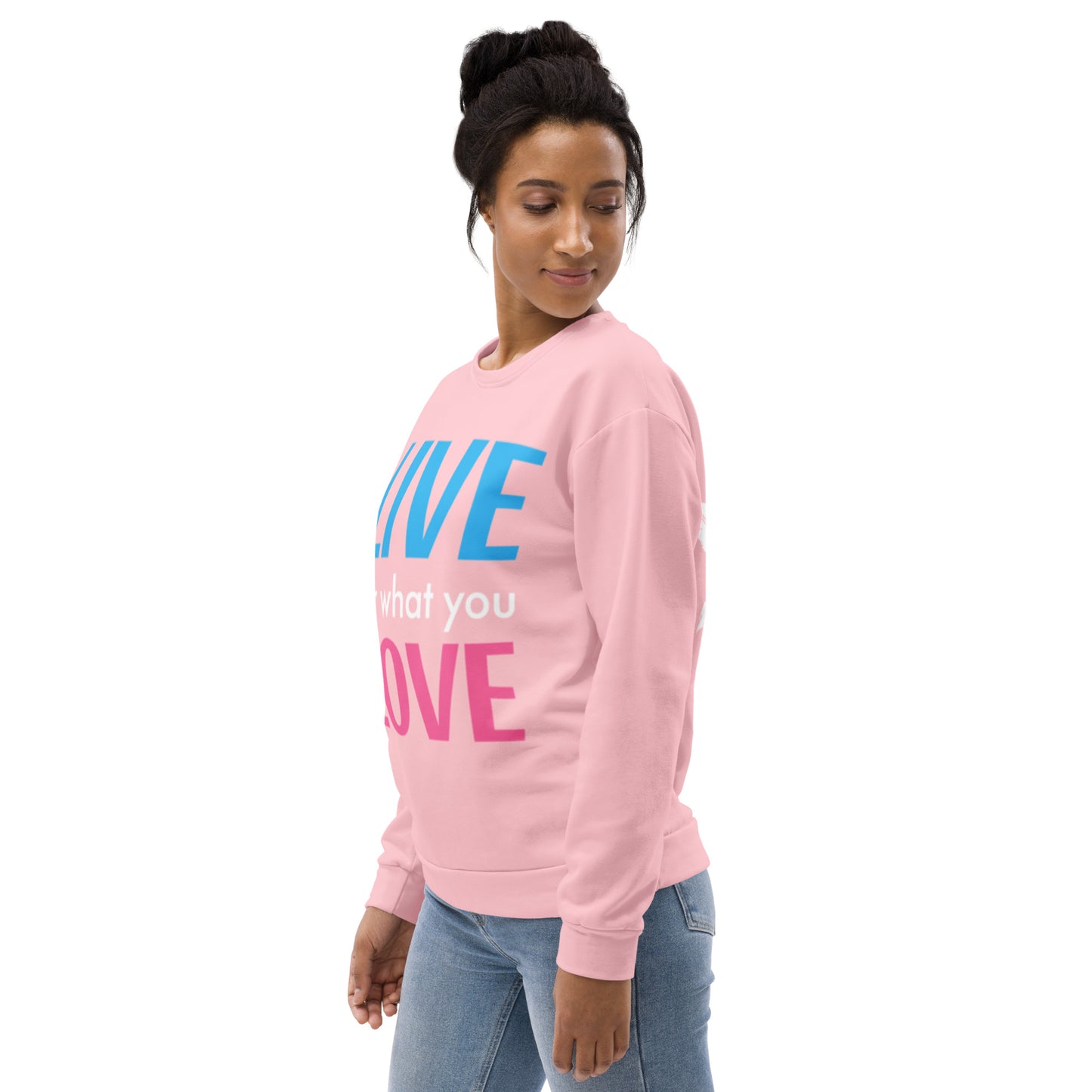 "LIVE FOR WHAT YOU LOVE" BY XCLUSIF POETIX PINK Unisex Sweatshirt