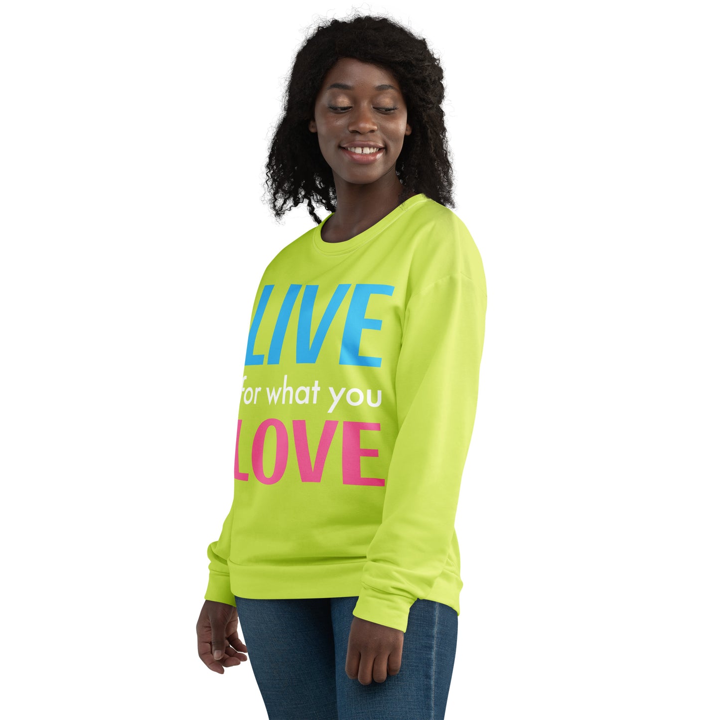 "LIVE FOR WHAT YOU LOVE" BY XCLUSIF POETIX LIGHT GREEN Unisex Sweatshirt