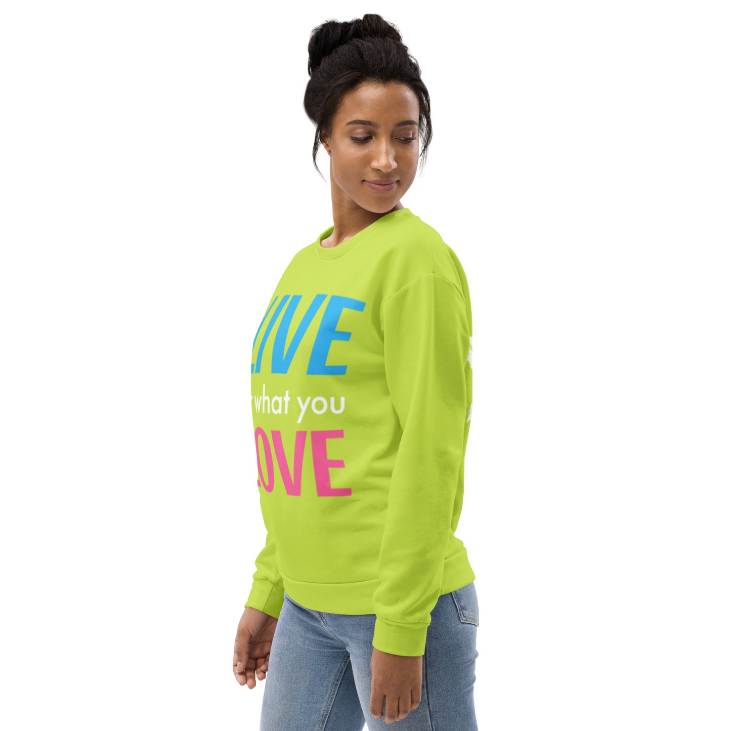 "LIVE FOR WHAT YOU LOVE" BY XCLUSIF POETIX LIGHT GREEN Unisex Sweatshirt