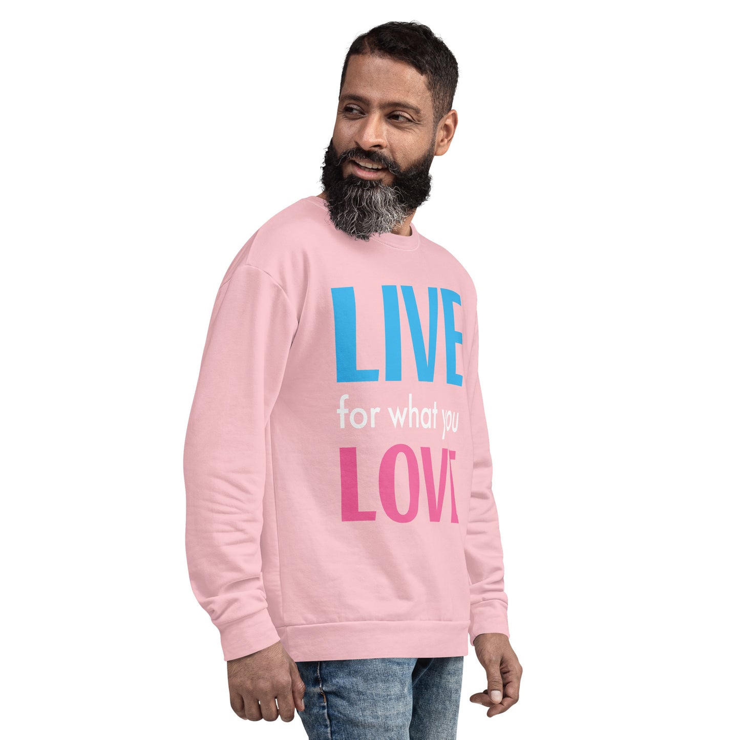 "LIVE FOR WHAT YOU LOVE" BY XCLUSIF POETIX PINK Unisex Sweatshirt