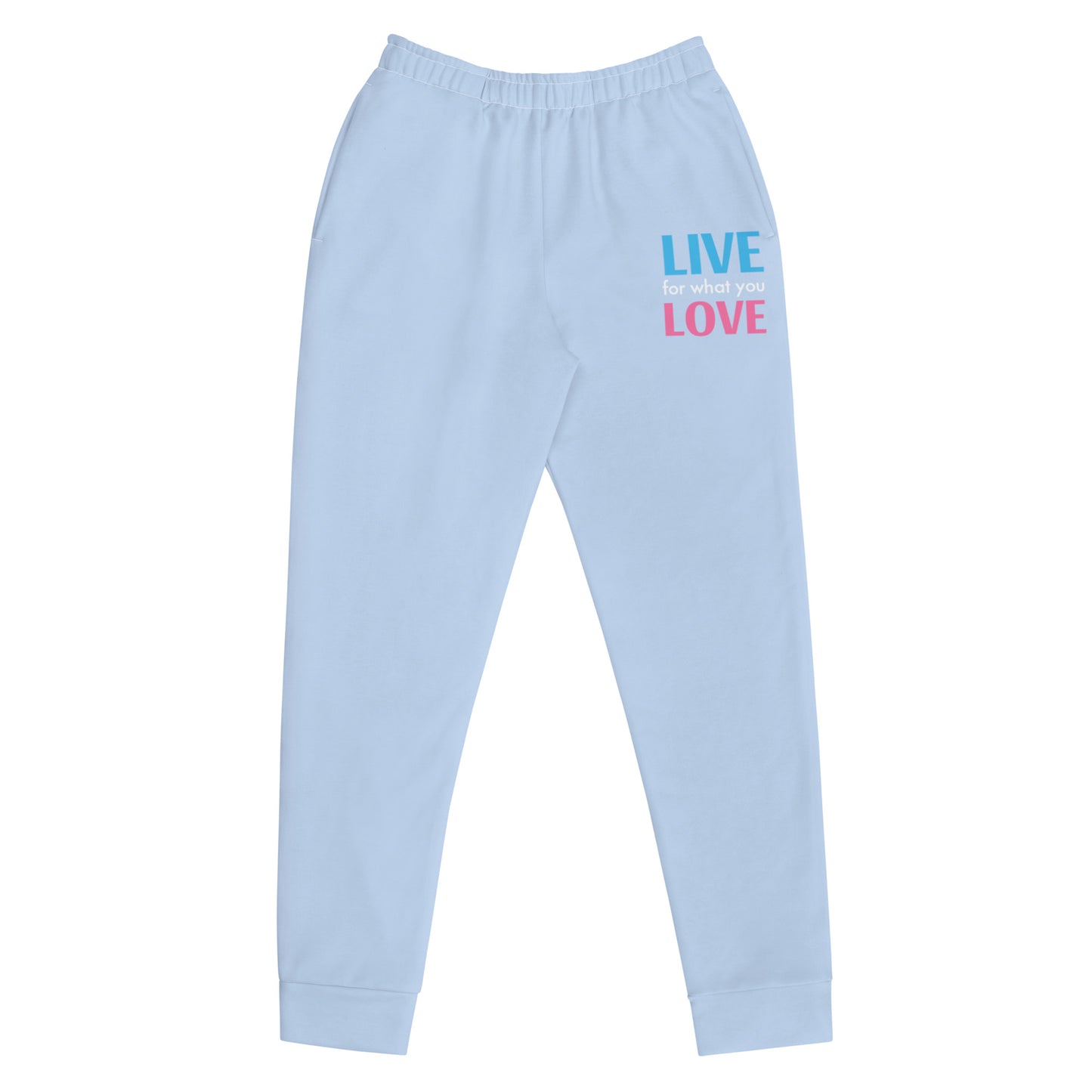 "LIVE FOR WHAT YOU LOVE" BY XCLUSIF POETIX LIGHT BLUE Women's Joggers