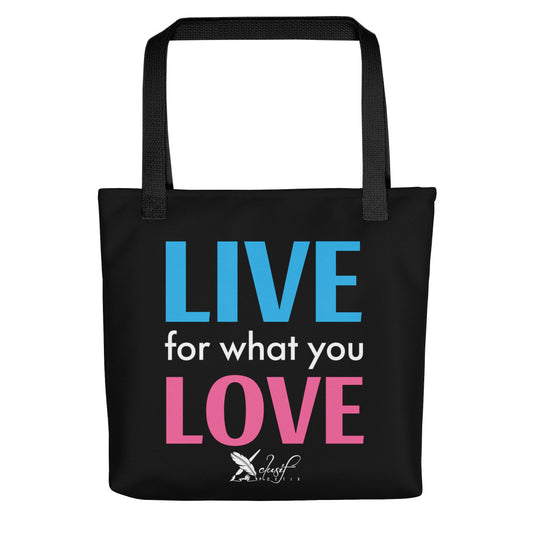 "LIVE FOR WHAT YOU LOVE" BY XCLUSIF POETIX BLACK Tote bag