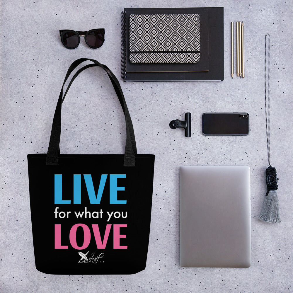 "LIVE FOR WHAT YOU LOVE" BY XCLUSIF POETIX BLACK Tote bag