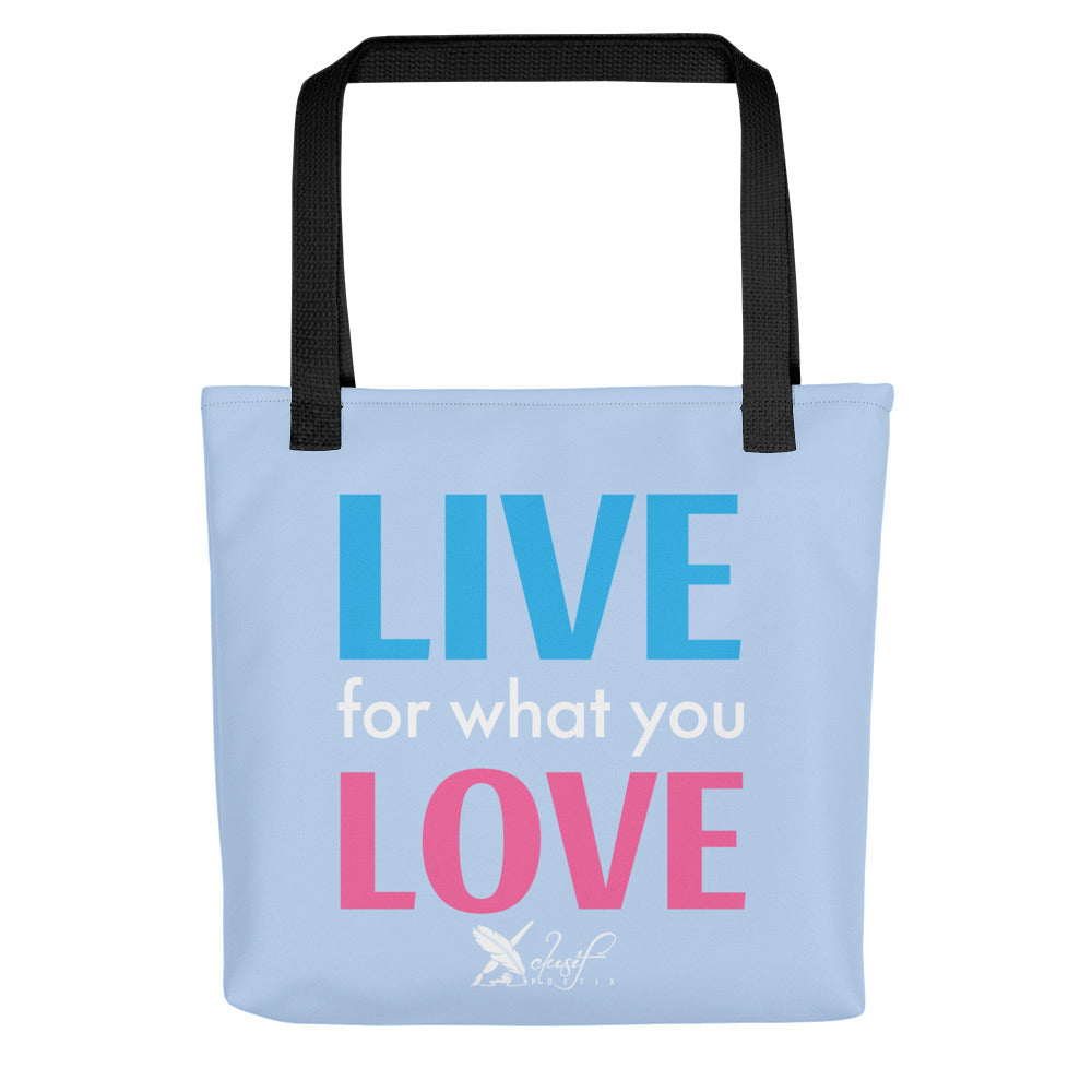 "LIVE FOR WHAT YOU LOVE" BY XCLUSIF POETIX LIGHT BLUE Tote bag