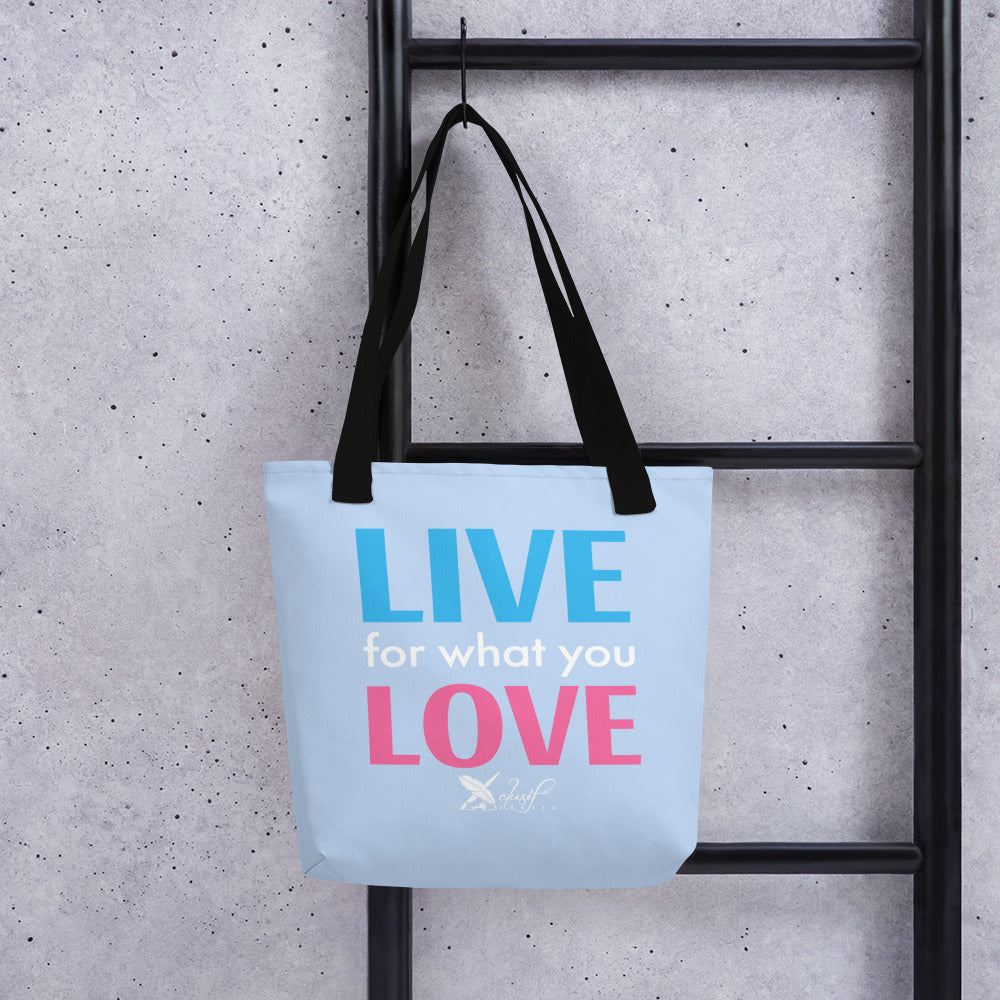 "LIVE FOR WHAT YOU LOVE" BY XCLUSIF POETIX LIGHT BLUE Tote bag