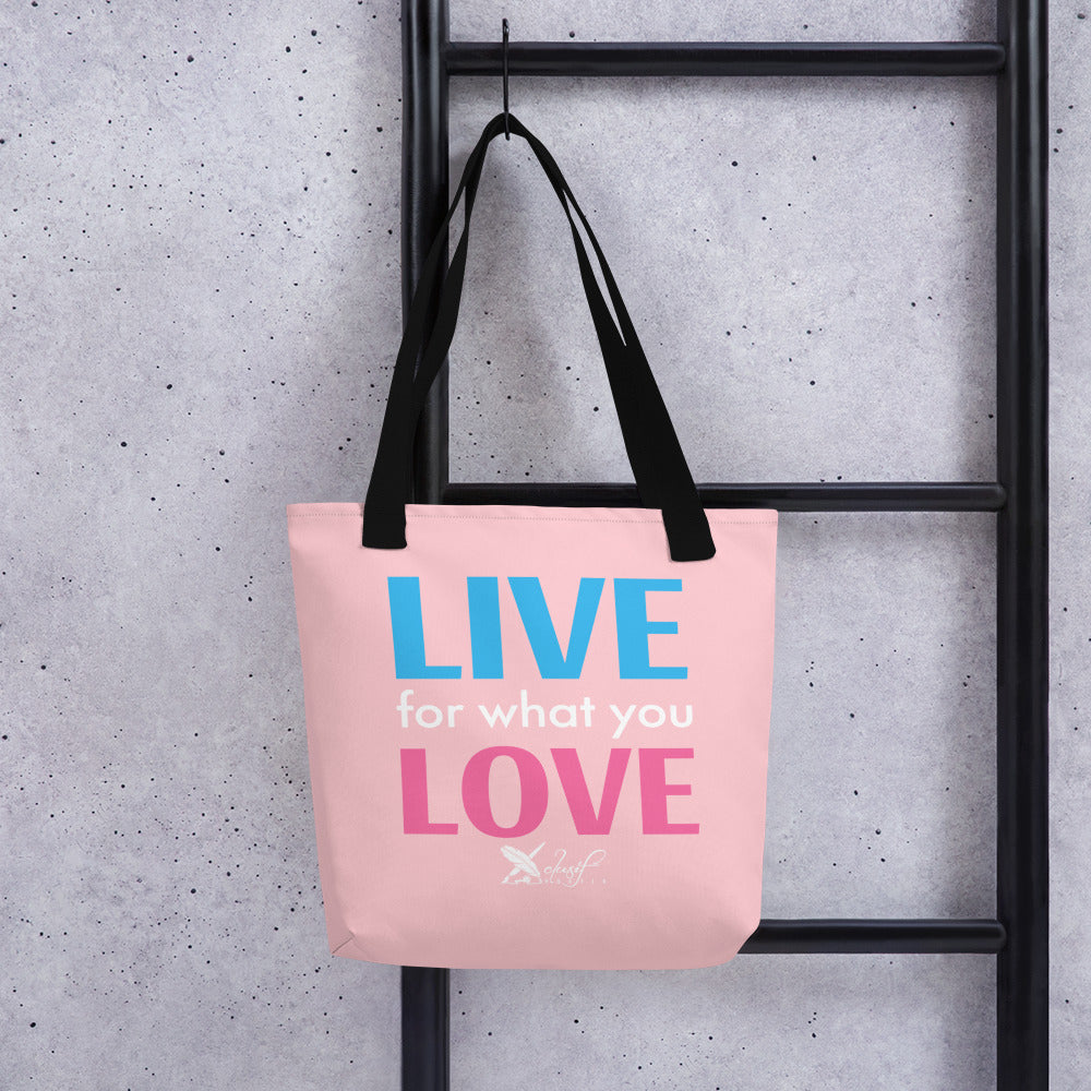 "LIVE FOR WHAT YOU LOVE" BY XCLUSIF POETIX PINK Tote bag