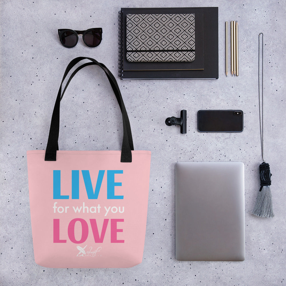 "LIVE FOR WHAT YOU LOVE" BY XCLUSIF POETIX PINK Tote bag