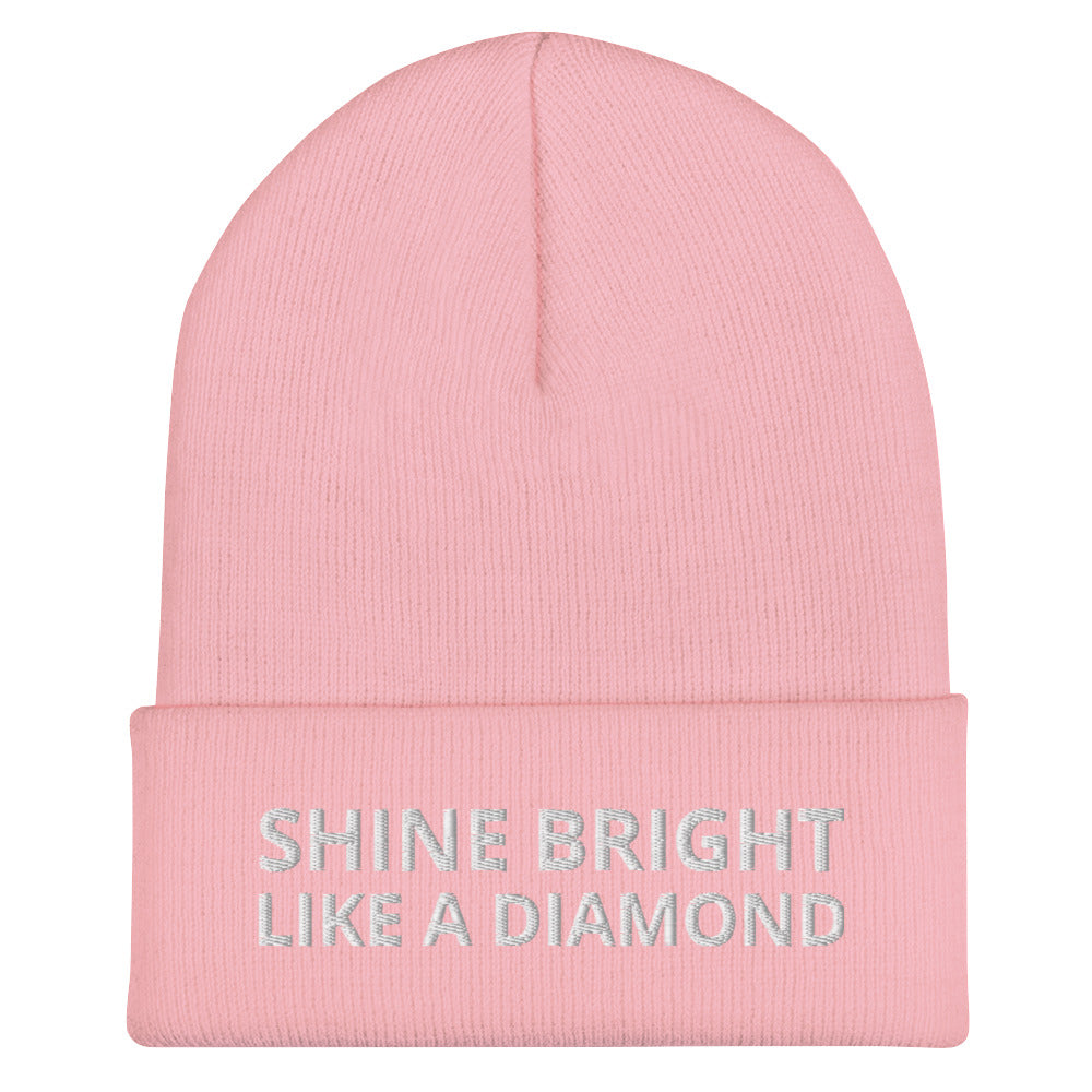 "SHINE BRIGHT LIKE A DIAMOND" BY XCLUSIF POETIX Cuffed Beanie