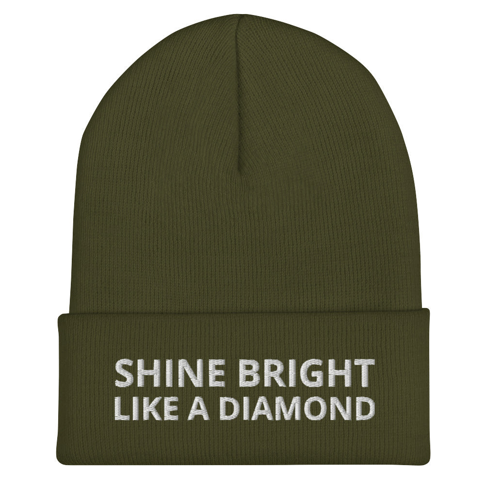 "SHINE BRIGHT LIKE A DIAMOND" BY XCLUSIF POETIX Cuffed Beanie