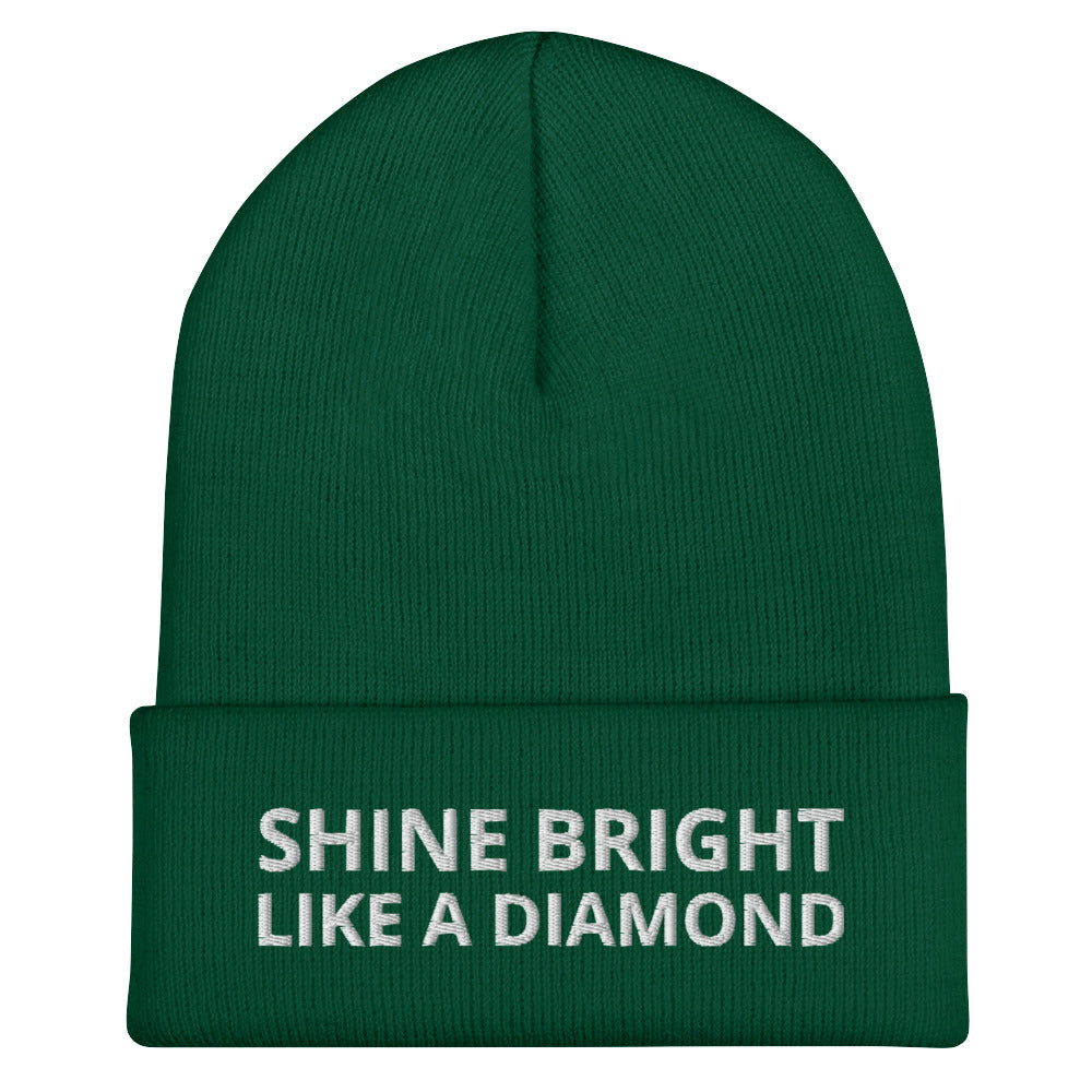 "SHINE BRIGHT LIKE A DIAMOND" BY XCLUSIF POETIX Cuffed Beanie