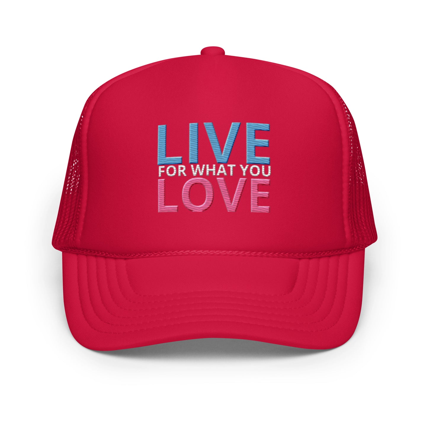 "LIVE FOR WHAT YOU LOVE" BY XCLUSIF POETIX Foam trucker hat