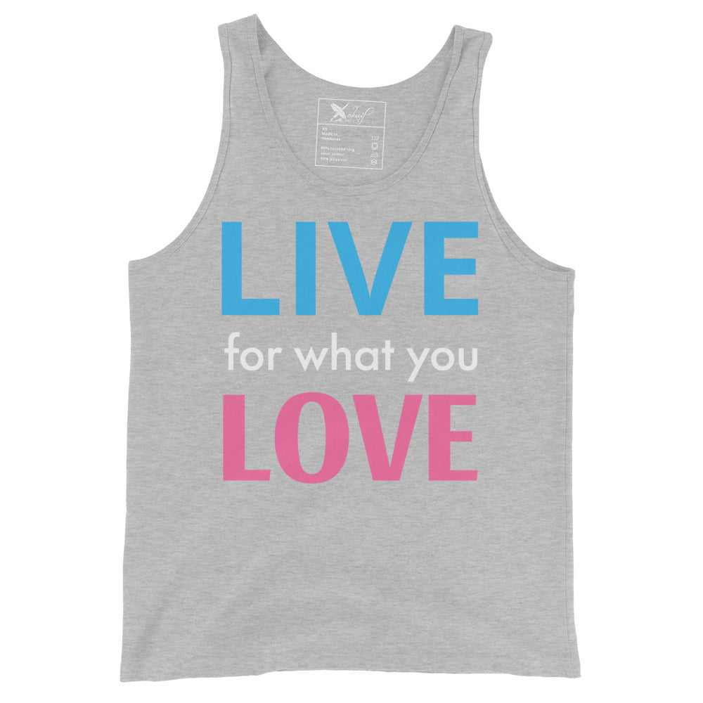 "LIVE FOR WHAT YOU LOVE" BY XCLUSIF POETIX Unisex Tank Top