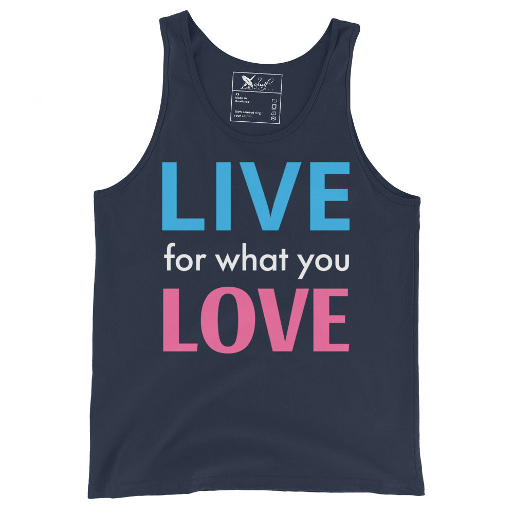 "LIVE FOR WHAT YOU LOVE" BY XCLUSIF POETIX Unisex Tank Top