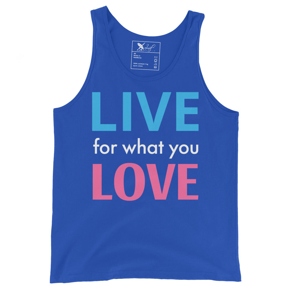 "LIVE FOR WHAT YOU LOVE" BY XCLUSIF POETIX Unisex Tank Top