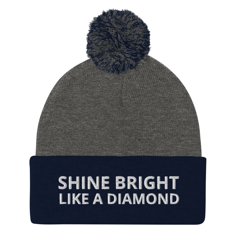 "SHINE BRIGHT LIKE A DIAMOND" BY XCLUSIF POETIX Pom-Pom Beanie