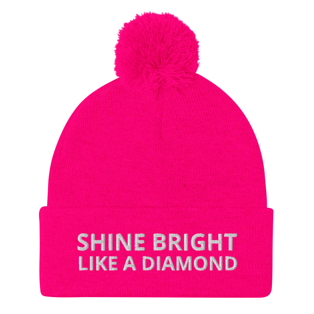 "SHINE BRIGHT LIKE A DIAMOND" BY XCLUSIF POETIX Pom-Pom Beanie