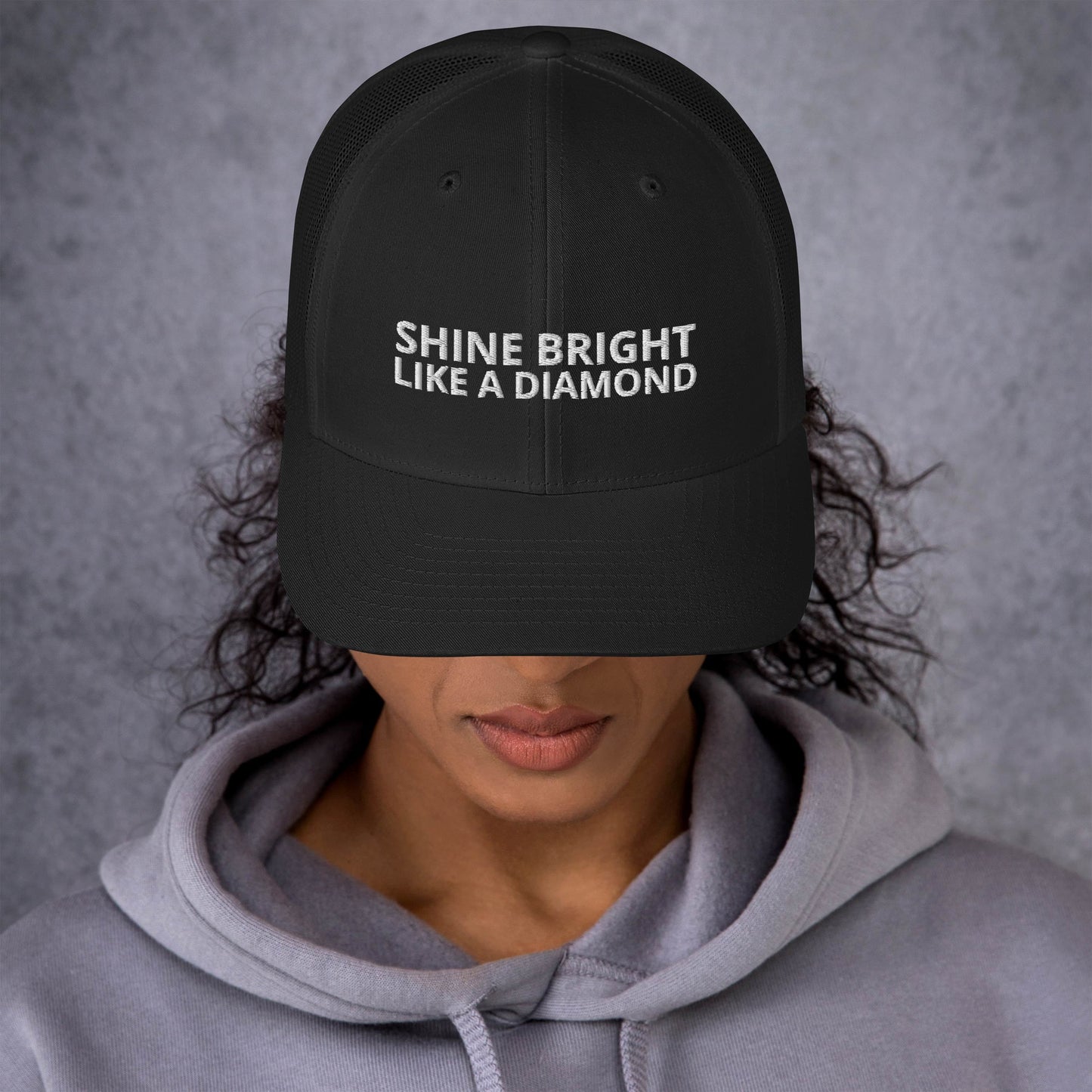 "SHINE BRIGHT LIKE A DIAMOND" BY XCLUSIF POETIX Trucker Cap