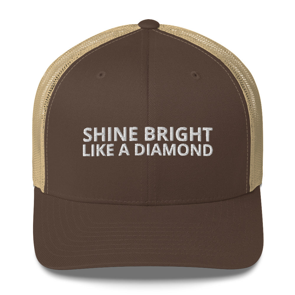 "SHINE BRIGHT LIKE A DIAMOND" BY XCLUSIF POETIX Trucker Cap