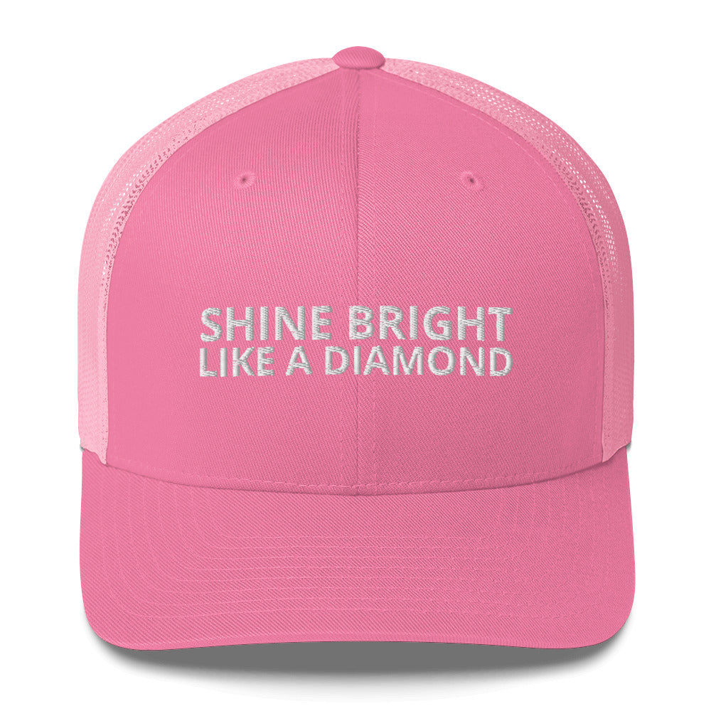 "SHINE BRIGHT LIKE A DIAMOND" BY XCLUSIF POETIX Trucker Cap