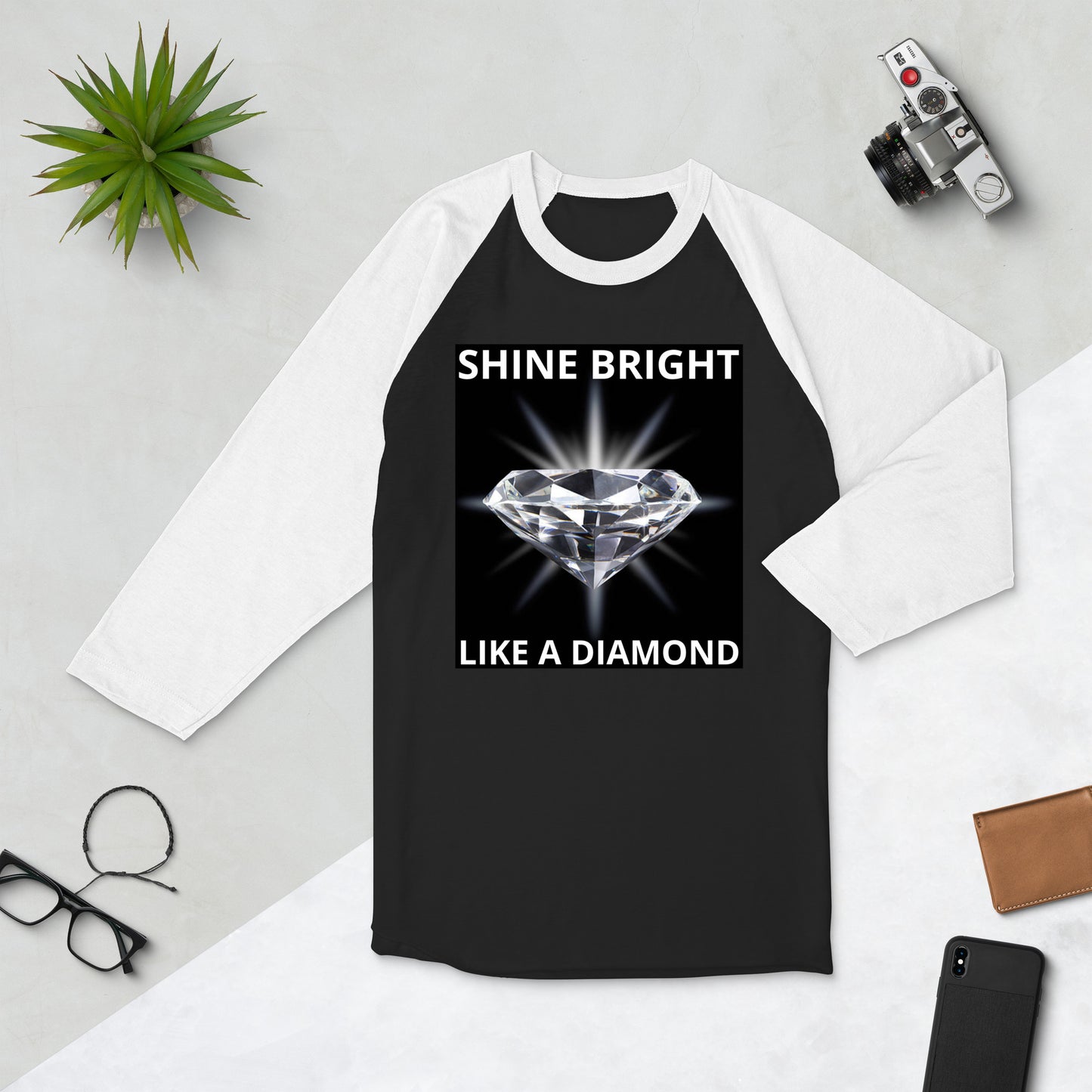 "SHINE BRIGHT LIKE A DIAMOND" BY XCLUSIF POETIX 3/4 sleeve raglan shirt