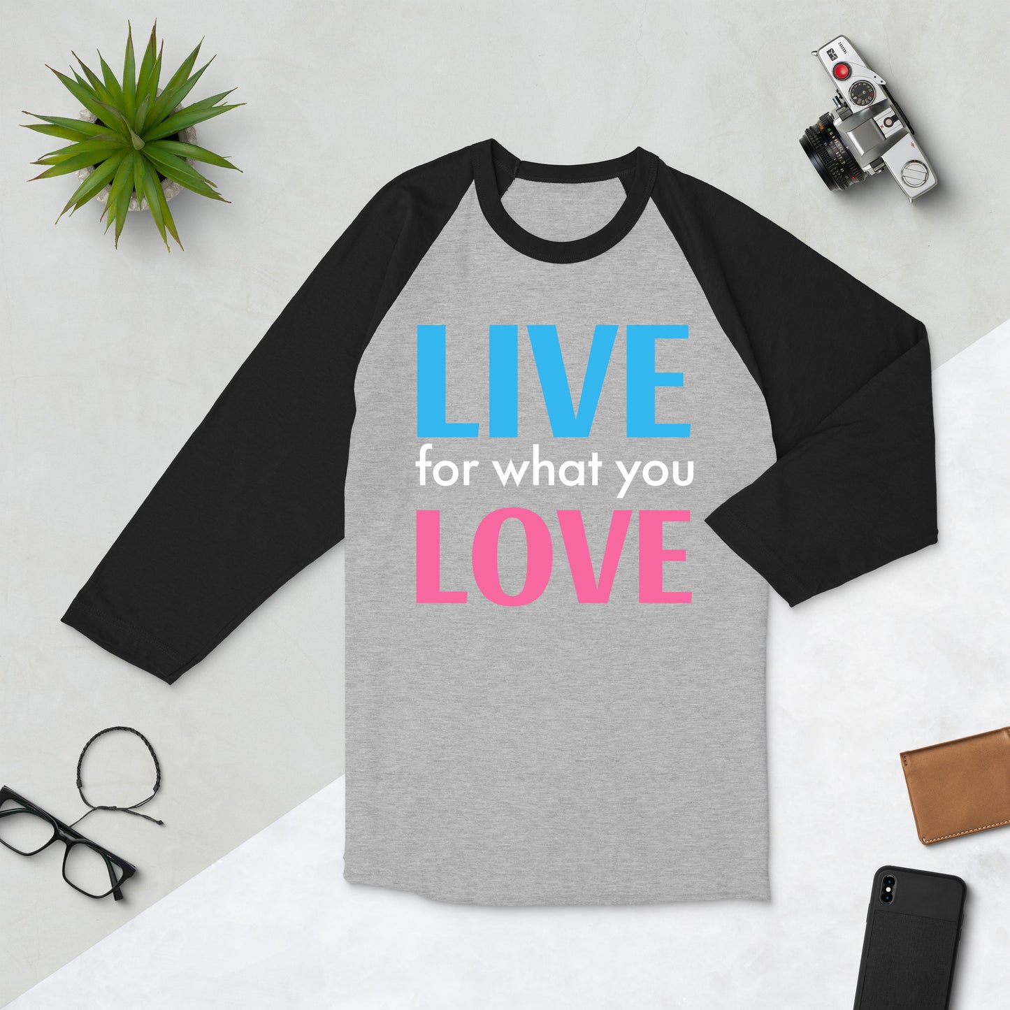 "LIVE FOR WHAT YOU LOVE"  BY XCLUSIF POETIX 3/4 sleeve raglan shirt