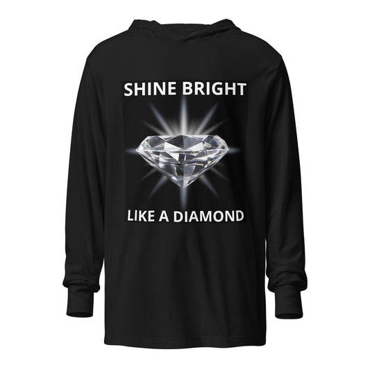 "SHINE BRIGHT LIKE A DIAMOND" BY XCLUSIF POETIX Hooded long-sleeve tee