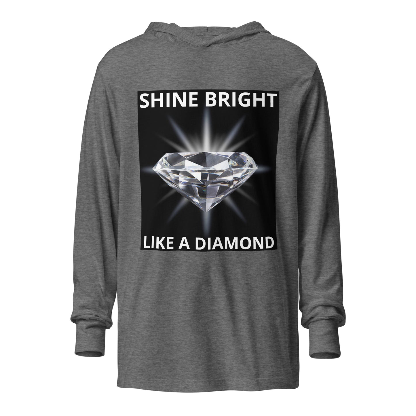 "SHINE BRIGHT LIKE A DIAMOND" BY XCLUSIF POETIX Hooded long-sleeve tee