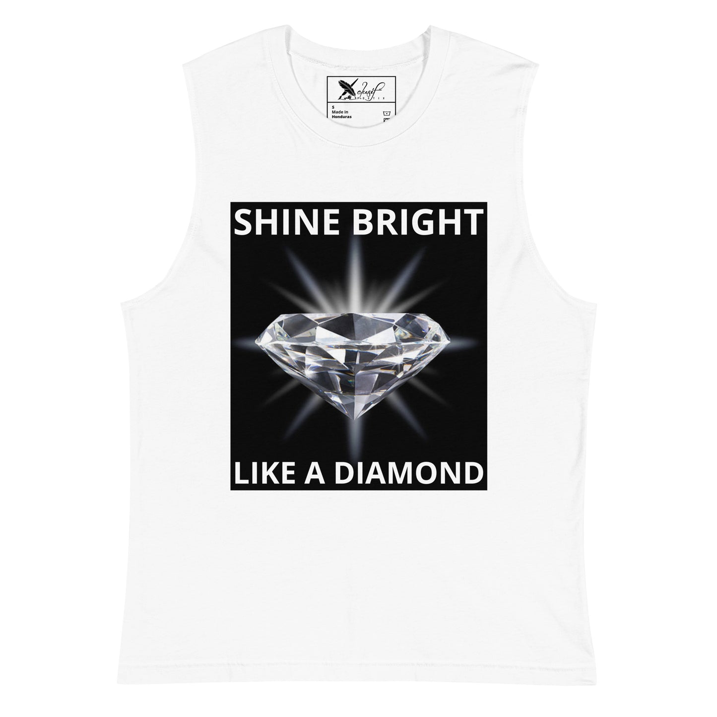 "SHINE BRIGHT LIKE A DIAMOND" BY XCLUSIF POETIX Muscle Shirt