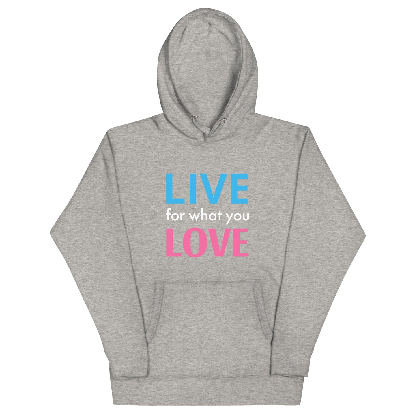 "LIVE FOR WHAT YOU LOVE" BY XCLUSIF POETIX Unisex Hoodie