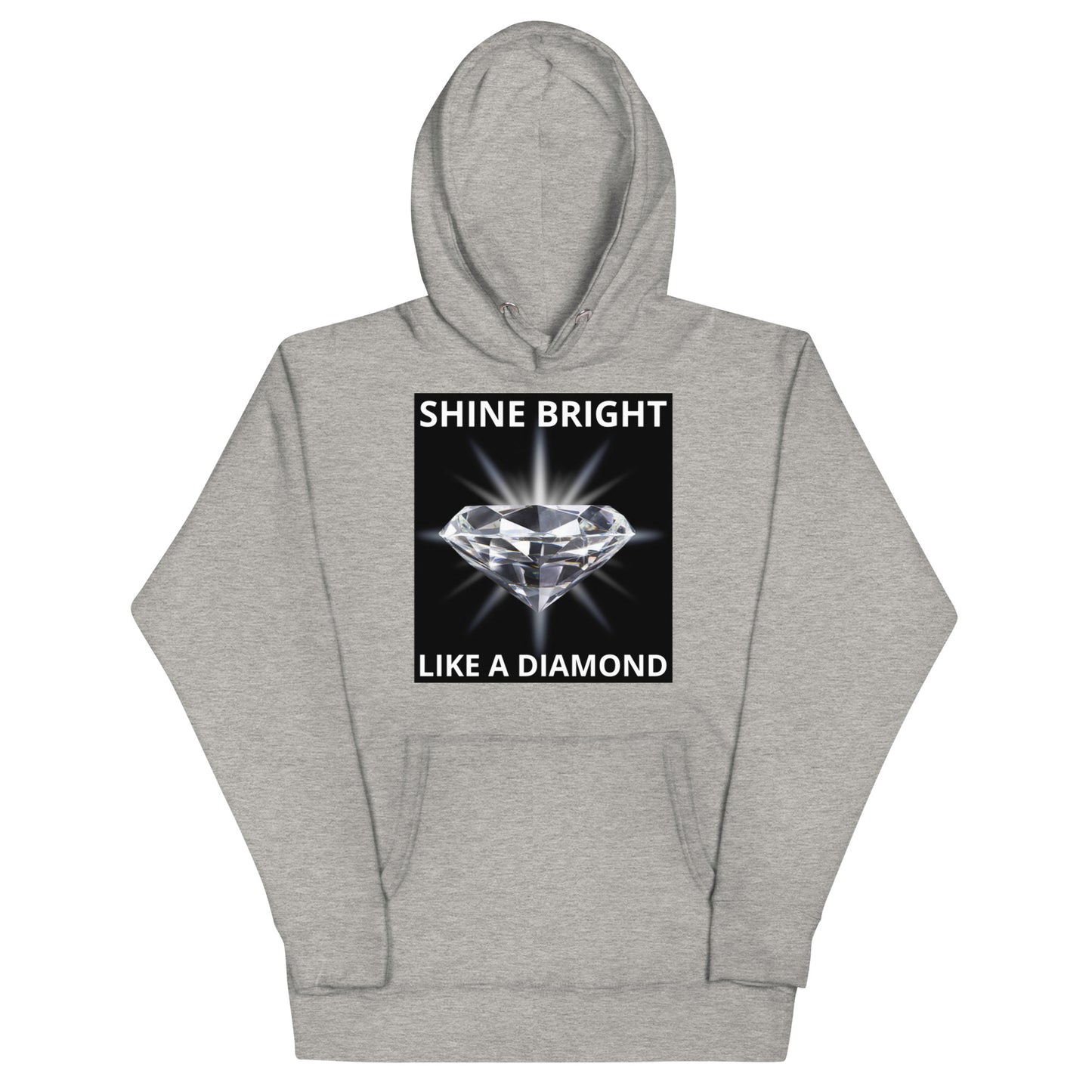 "SHINE BRIGHT LIKE A DIAMOND" BY XCLUSIF POETIX Unisex Hoodie