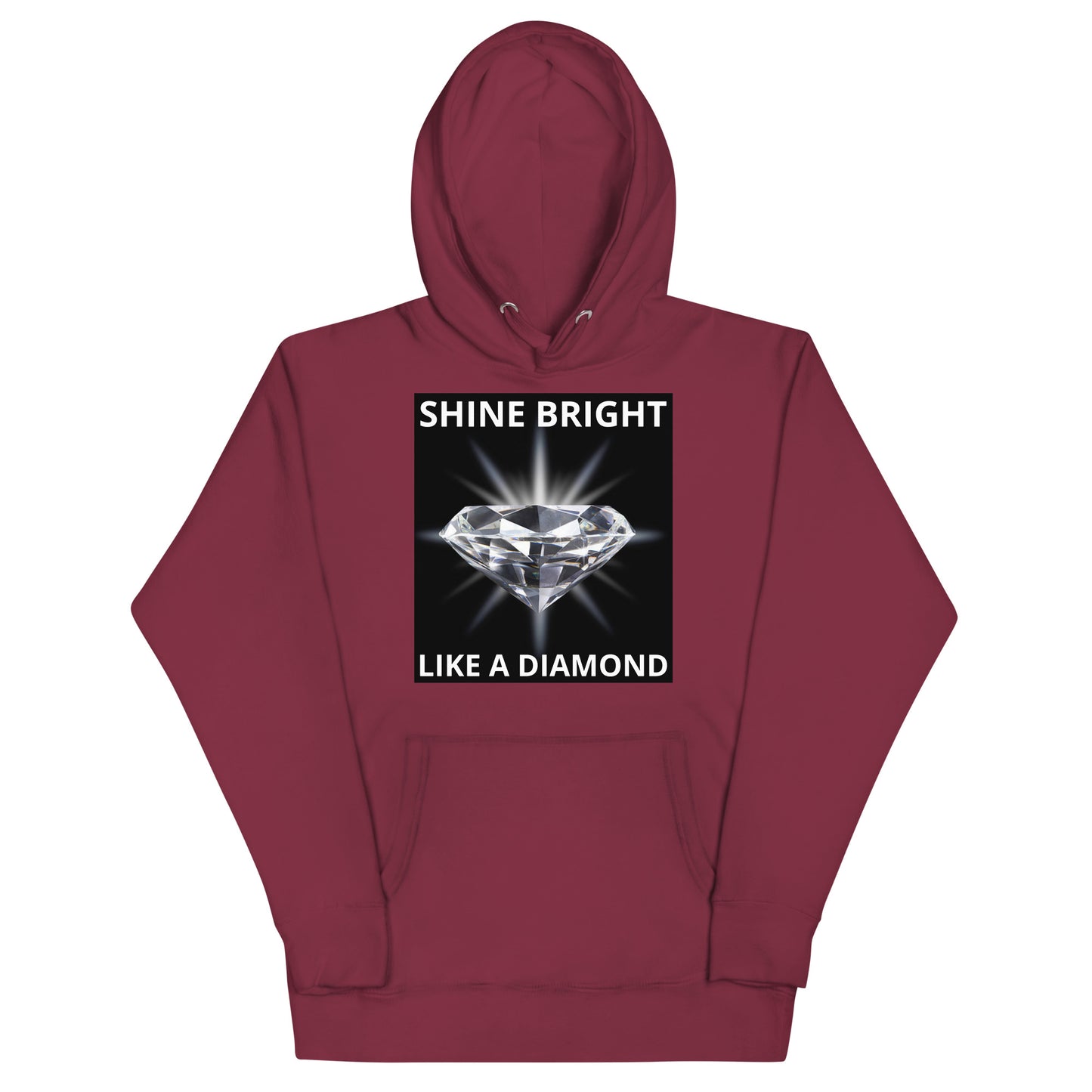 "SHINE BRIGHT LIKE A DIAMOND" BY XCLUSIF POETIX Unisex Hoodie