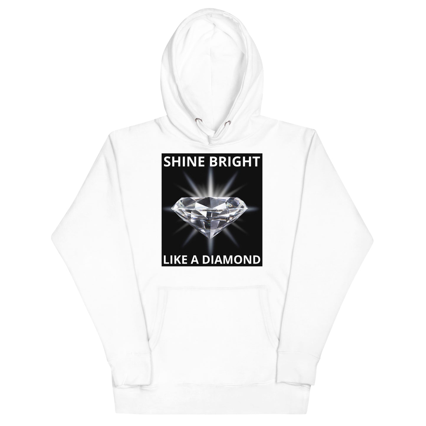 "SHINE BRIGHT LIKE A DIAMOND" BY XCLUSIF POETIX Unisex Hoodie